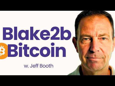 Blake2b Bitcoin w. Jeff Booth