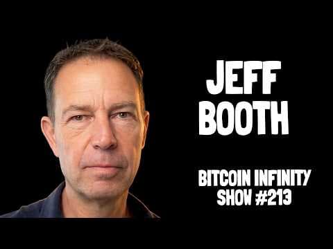 Jeff Booth on User Activated Soft Forks | Bitcoin Infinity Show #213